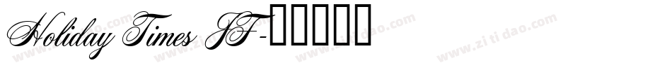 Holiday Times JF字体转换